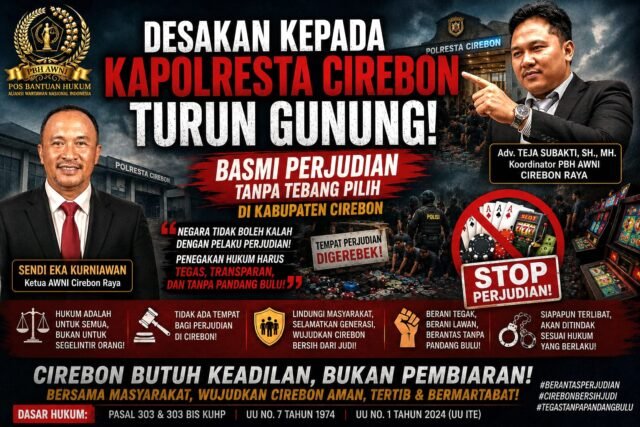 PBH AWNI DESAK KAPOLRESTA CIREBON TINDAK TEGAS DAN BASMI PRAKTIK PERJUDIAN DI CIREBON TIMUR